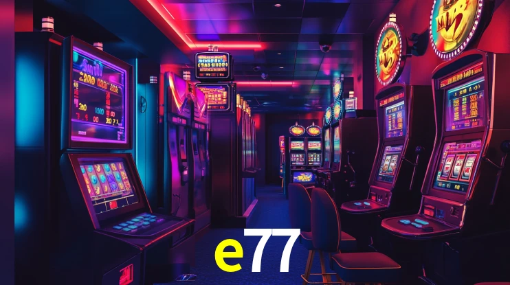 e77 bonus